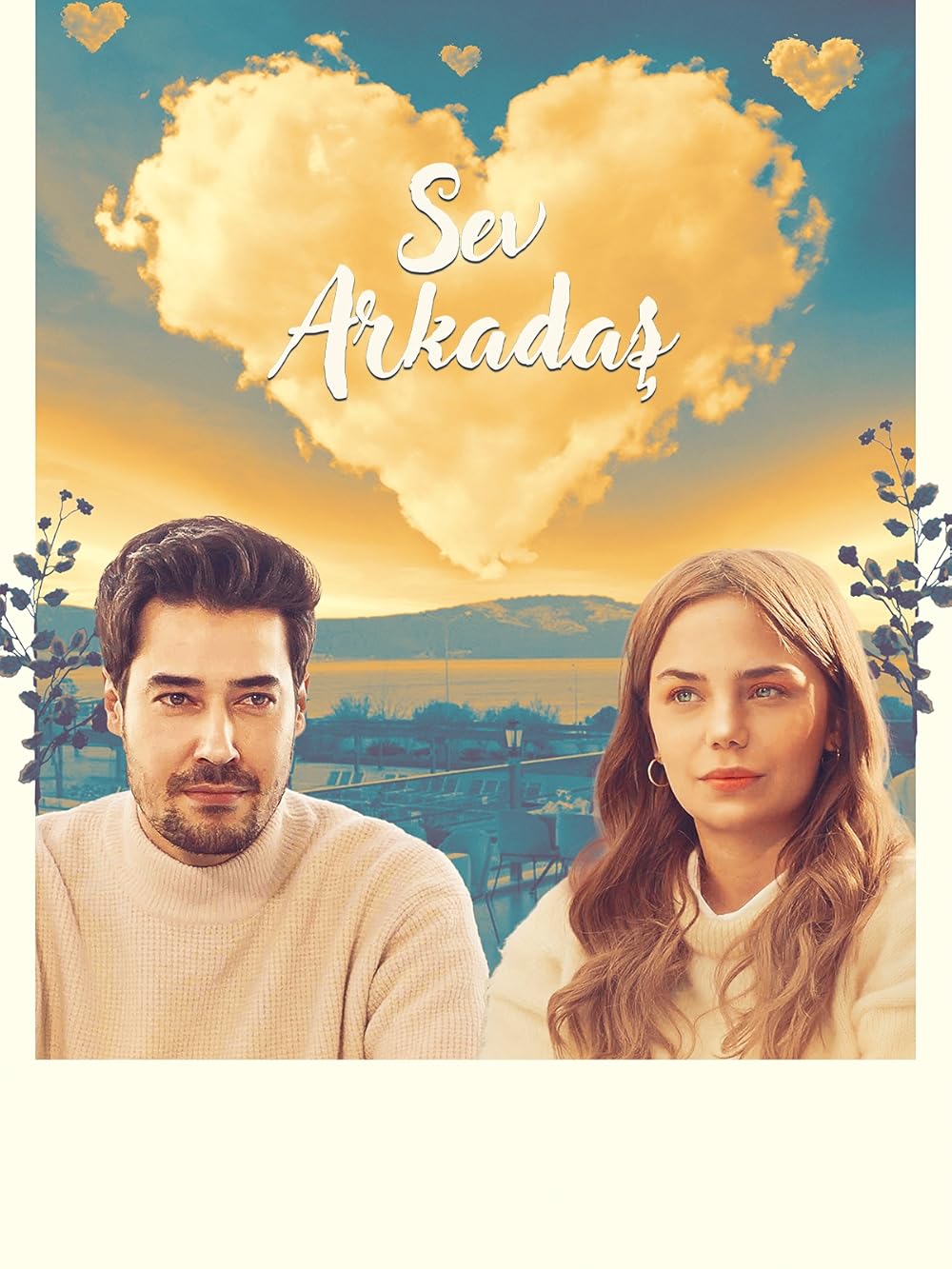 دوستش بدار رفیق (Sev Arkadas)